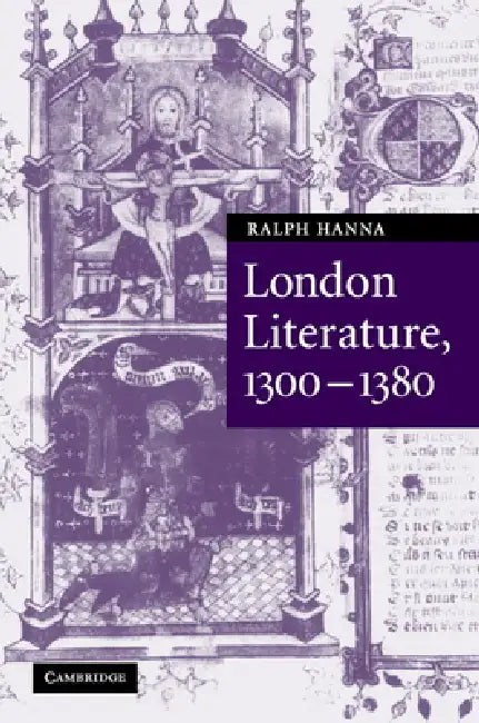 Buy London Literature, 1300-1380 (English, Ralph Hanna) — BookShops.in