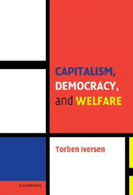 Buy Capitalism, Democracy, and Welfare (English, Torben Iversen | Peter Lange | Robert H. Bates) — BookShops.in