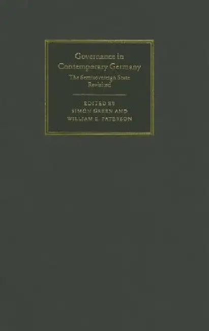 Buy Governance in Contemporary Germany (English, Simon Green | William E. Paterson) — BookShops.in