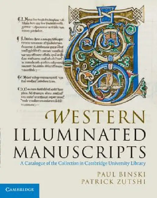 Western Illuminated Manuscripts (English, Paul Binski | Patrick Zutshi | Stella Panayotova)
