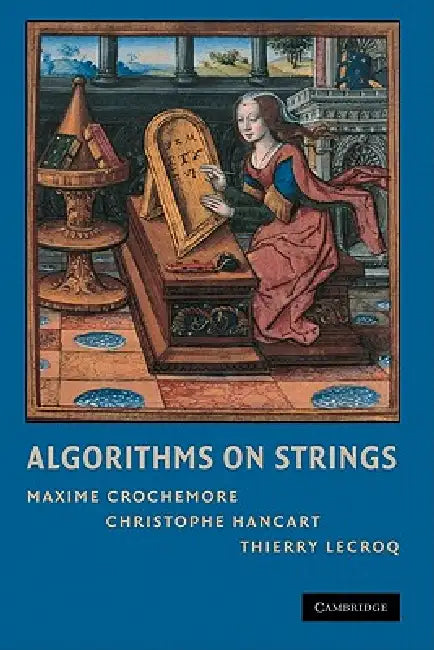 Algorithms on Strings (English, Maxime Crochemore | Christophe Hancart | Thierry Lecroq)