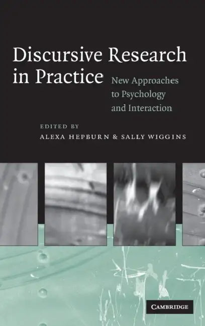 Buy Discursive Research in Practice (English, Alexa Hepburn | Sally Wiggins) — BookShops.in