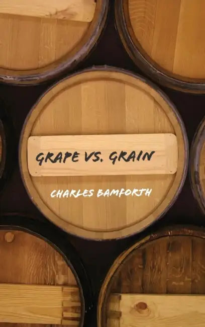 Buy Grape vs. Grain (English, Charles Bamforth) — BookShops.in