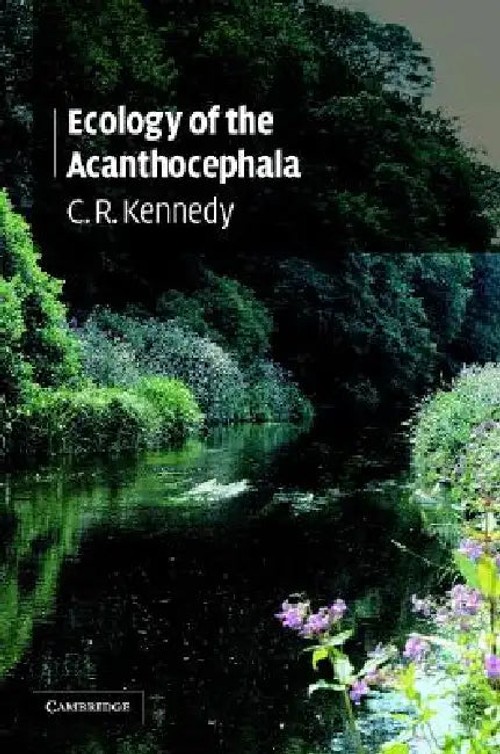 Ecology of the Acanthocephala – C. R. Kennedy Parasitology Book view 2