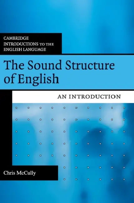 Buy The Sound Structure of English (English, Chris McCully) — BookShops.in