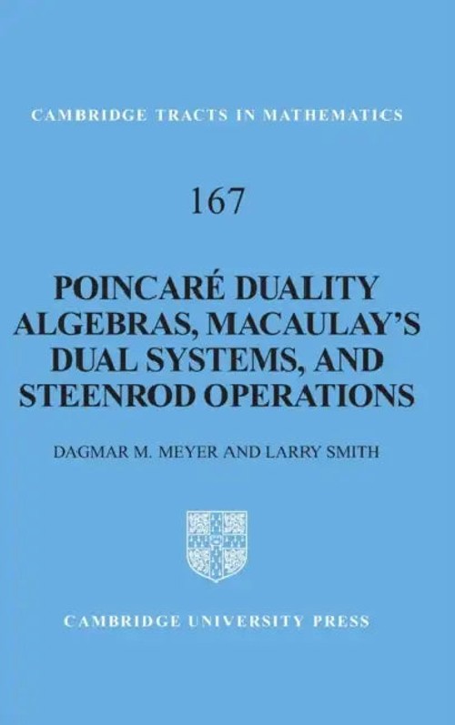 Poincaré Duality Algebras, Macaulay's Dual Systems, and Steenrod Operations – Dagmar M. Meyer view 2