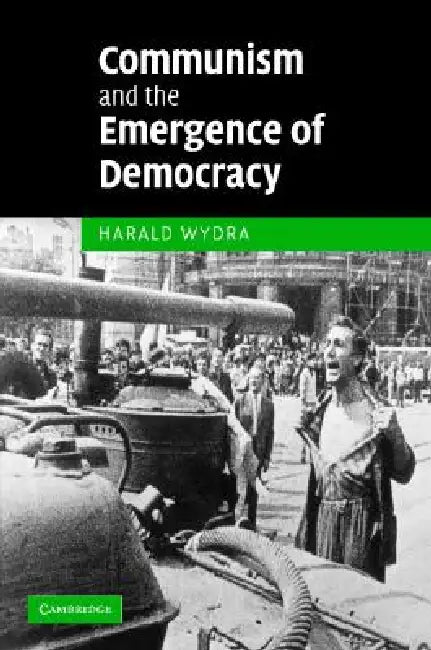 Buy Communism and the Emergence of Democracy (English, Harald Wydra) — BookShops.in