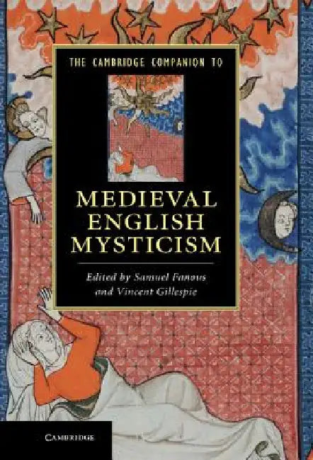 Buy The Cambridge Companion to Medieval English Mysticism (English, Samuel Fanous | Vincent Gillespie) — BookShops.in