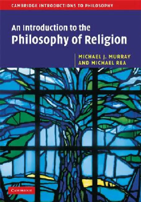 Buy An Introduction to the Philosophy of Religion (English, Michael J. Murray | Michael C. Rea) — BookShops.in