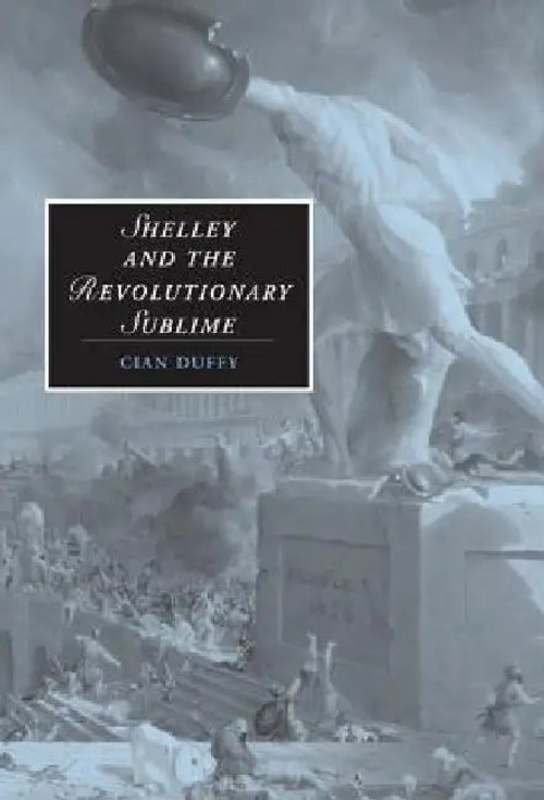 Shelley and the Revolutionary Sublime – Cian Duffy view 5