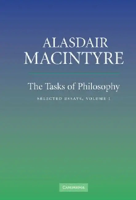 The Tasks of Philosophy, Volume 1 (English, Alasdair MacIntyre)