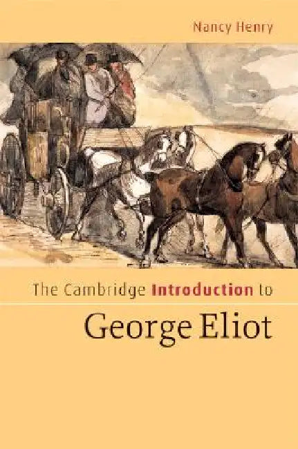 Buy The Cambridge Introduction to George Eliot (English, Nancy Henry) — BookShops.in