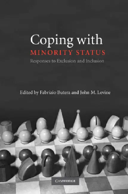 Coping with Minority Status (English, Fabrizio Butera | John M. Levine)