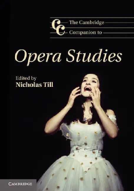 Buy The Cambridge Companion to Opera Studies. Edited by Nicholas Till (English, Nicholas Till) — BookShops.in