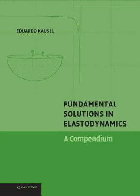 Buy Fundamental Solutions in Elastodynamics (English, Eduardo Kausel) — BookShops.in