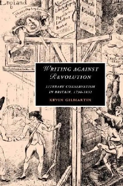 Writing against Revolution: Literary Conservatism in Britain, 1790–1832 view 4