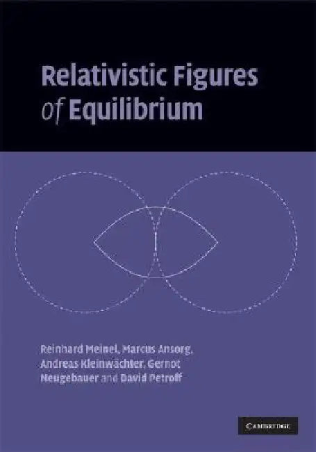 Buy Relativistic Figures of Equilibrium (English, Reinhard Meinel | Marcus Ansorg | Andreas Kleinwächter) — BookShops.in