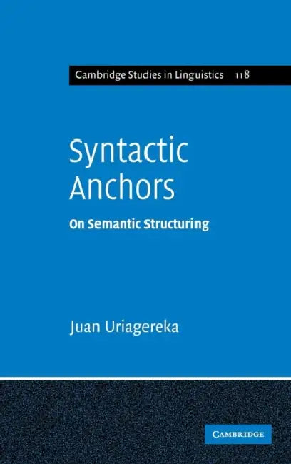 Syntactic Anchors (English, Juan Uriagereka)
