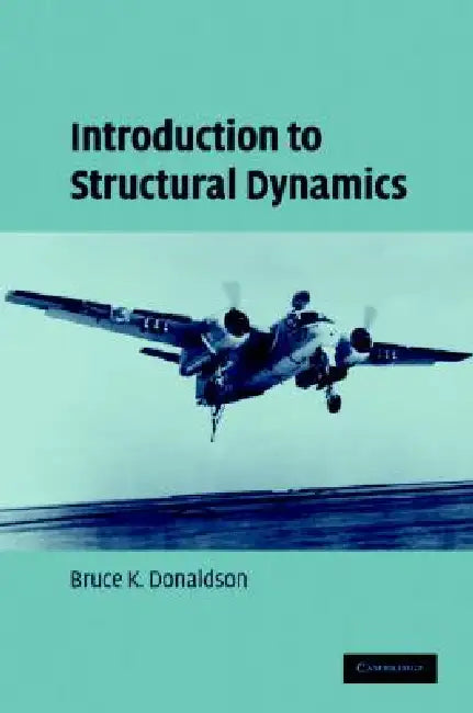 Buy Introduction to Structural Dynamics (English, Bruce K. Donaldson) — BookShops.in