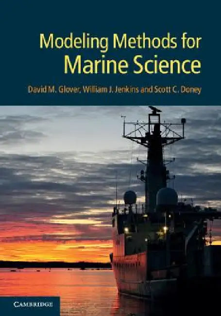 Buy Modeling Methods for Marine Science (English, David M. Glover | William J. Jenkins | Scott C. Doney) — BookShops.in