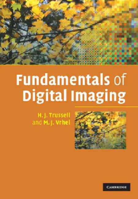 Fundamentals of Digital Imaging (English, H. J. Trussell | M. J. Vrhel)