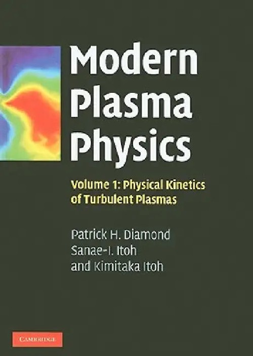 Modern Plasma Physics – Comprehensive Plasma Turbulence Textbook view 2