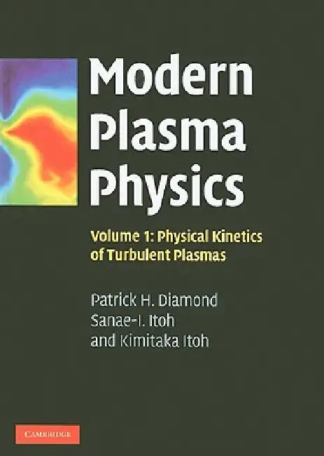 Modern Plasma Physics (English, Patrick H. Diamond | Sanae-I Itoh | Kimitaka Itoh)