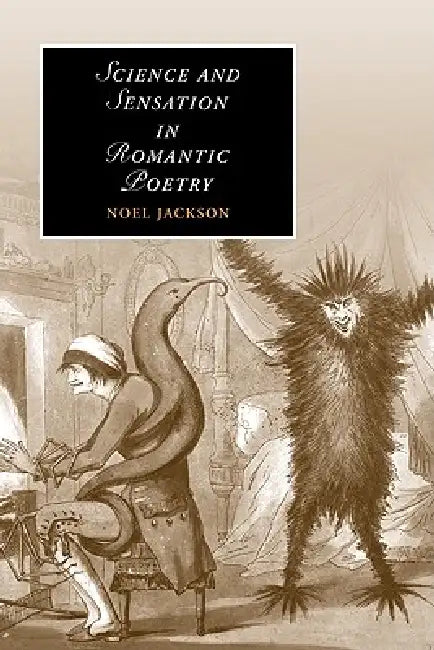 Buy Science and Sensation in Romantic Poetry (English, Noel Jackson) — BookShops.in