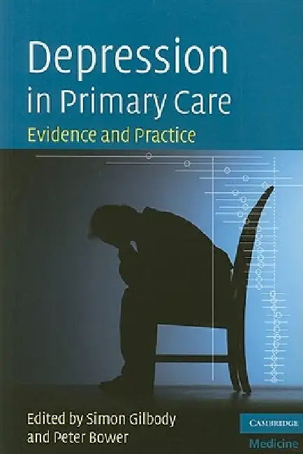 Buy Depression in Primary Care (English, Simon Gilbody | Peter Bower) — BookShops.in