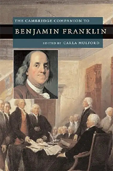 Buy The Cambridge Companion to Benjamin Franklin (English, Carla Mulford) — BookShops.in
