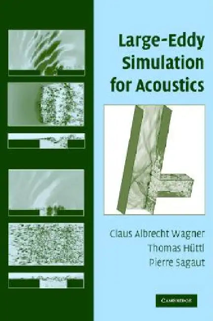 Large-Eddy Simulation for Acoustics (English, Claus Wagner | Thomas Hüttl | Pierre Sagaut)