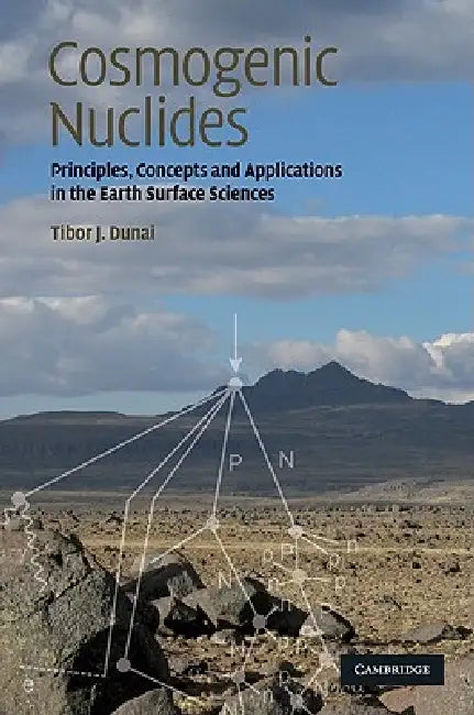 Cosmogenic Nuclides (English, Tibor J. Dunai)