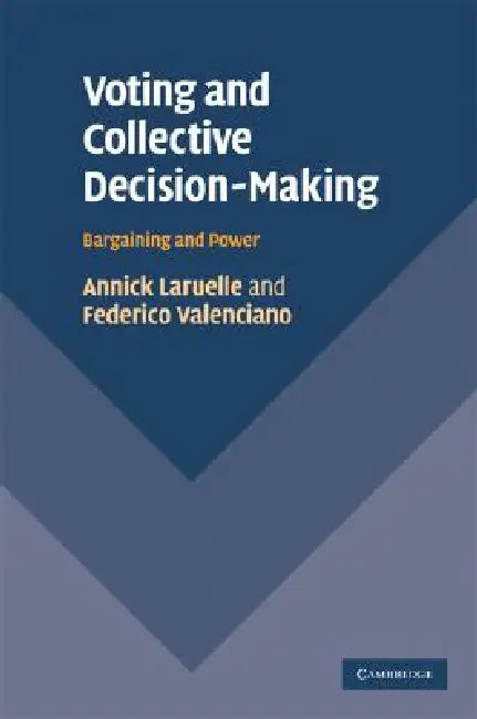 Buy Voting and Collective Decision-Making (English, Annick Laruelle | Federico Valenciano) — BookShops.in