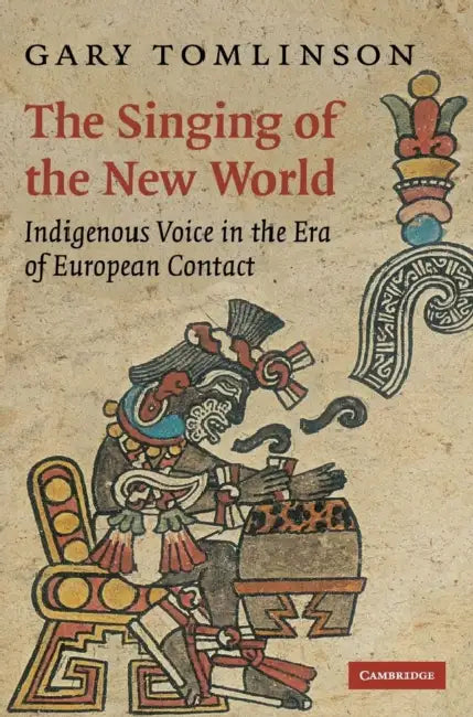 Buy The Singing of the New World (English, Gary Tomlinson) — BookShops.in
