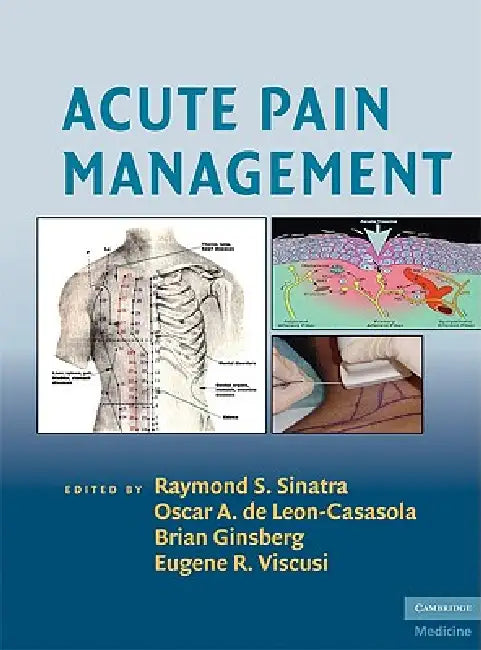 Buy Acute Pain Management (English, Raymond S. Sinatra | Oscar A. de Leon-Cassasola | Eugene R. Viscusi) — BookShops.in