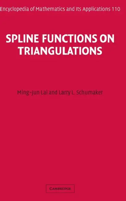 Buy Spline Functions on Triangulations (English, Ming-Jun Lai | Larry L. Schumaker) — BookShops.in