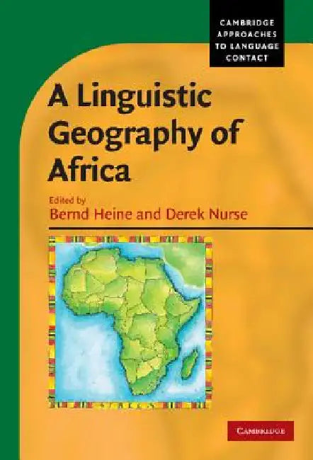 Buy A Linguistic Geography of Africa (English, Bernd Heine | Derek Nurse) — BookShops.in