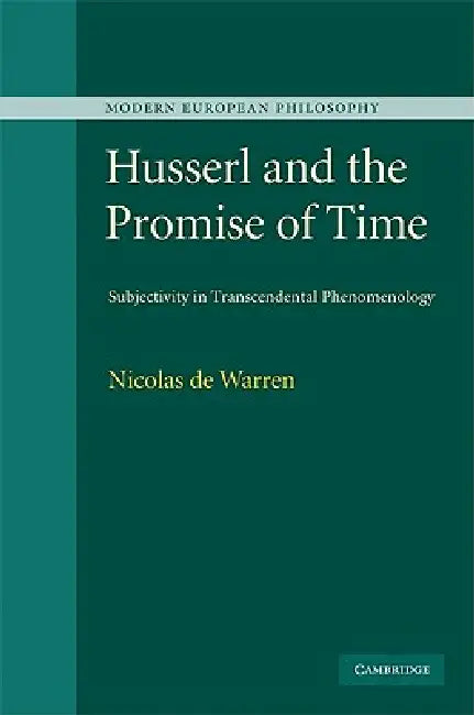 Buy Husserl and the Promise of Time (English, Nicolas De Warren) — BookShops.in