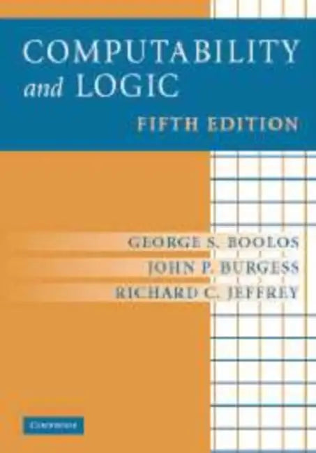 Computability and Logic (English, George S. Boolos | John P. Burgess | Richard C. Jeffrey)