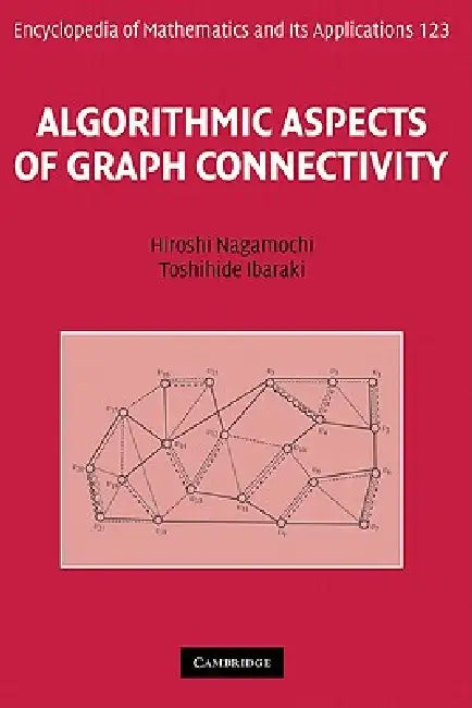 Algorithmic Aspects of Graph Connectivity (English, Hiroshi Nagamochi | Toshihide Ibaraki)