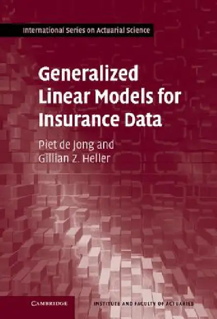 Buy Generalized Linear Models for Insurance Data (English, Piet de Jong | Gillian Z. Heller) — BookShops.in