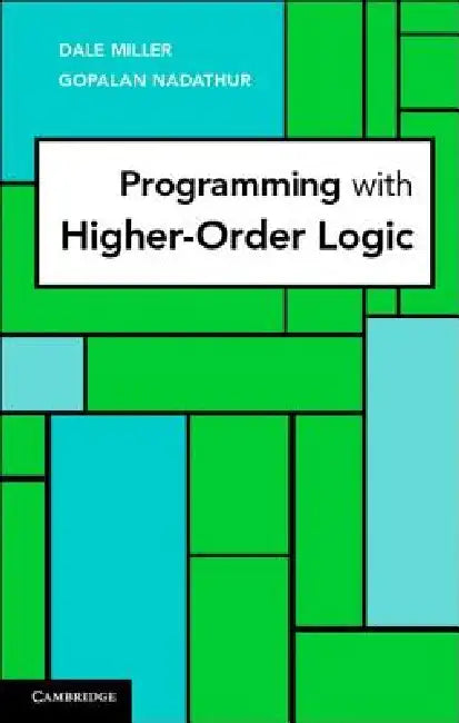 Buy Programming with Higher-Order Logic (English, Dale Miller | Gopalan Nadathur) — BookShops.in