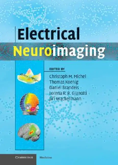 Buy Electrical Neuroimaging (English, Christoph M. Miche | Christoph M. Michel | Thomas Koenig) — BookShops.in