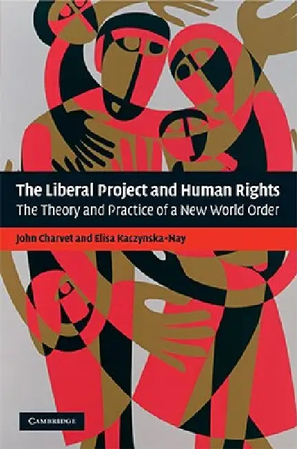 Buy The Liberal Project and Human Rights | by John Charvet | Elisa Kaczynska-Nay | Cambridge University Press | by John Charvet | Elisa Kaczynska-Nay | Cambridge University Press | by John Charvet | Elisa Kaczynska-Nay | Cambridge University Press | by John Charvet | Elisa Kaczynska-Nay | Cambridge University Press | by John Charvet | Elisa Kaczynska-Nay | Cambridge University Press | by John Charvet | Elisa Kaczynska-Nay | Cambridge University Press | by John Charvet | Elisa Kaczynska-Nay | Cambrid — BookShops.in