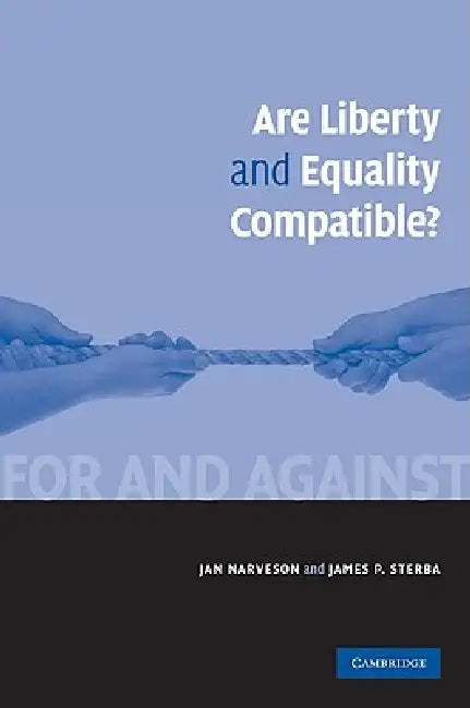 Buy Are Liberty and Equality Compatible? (English, Jan Narveson | James P. Sterba) — BookShops.in