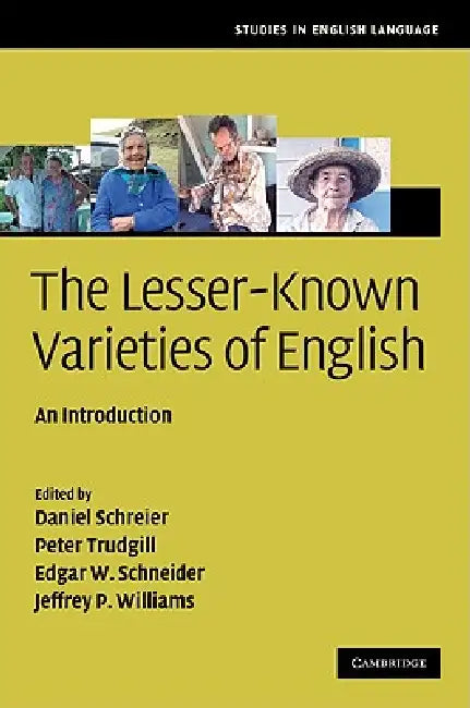 Buy The Lesser-Known Varieties of English (English, Daniel Schreier | Peter Trudgill | Edgar W. Schneider) — BookShops.in