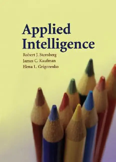 Buy Applied Intelligence (English, Robert J. Sternberg | James C. Kaufman | Elena L. Grigorenko) — BookShops.in