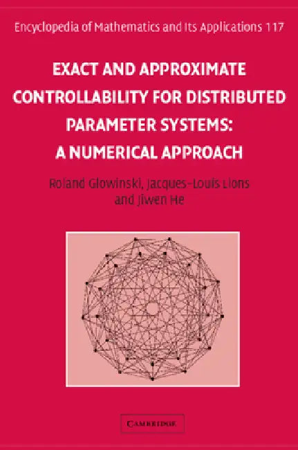 Buy Exact and Approximate Controllability for Distributed Parameter Systems (English, Roland Glowinski | Jacques-Louis Lions | Jiwen He) — BookShops.in