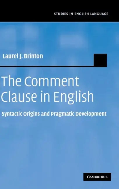 Buy The Comment Clause in English (English, Laurel J. Brinton) — BookShops.in