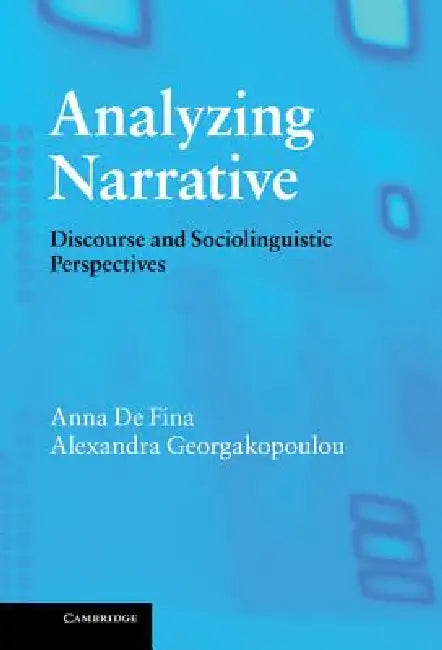 Buy Analyzing Narrative (English, Anna de Fina | Alexandra Georgakopoulou) — BookShops.in